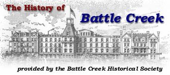 History of Battle Creek